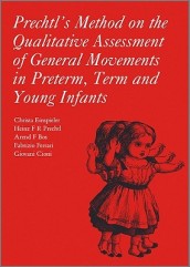 Prechtl s Method on the Qualitative Assessment of General Movements in Preterm, Term and Young Infants