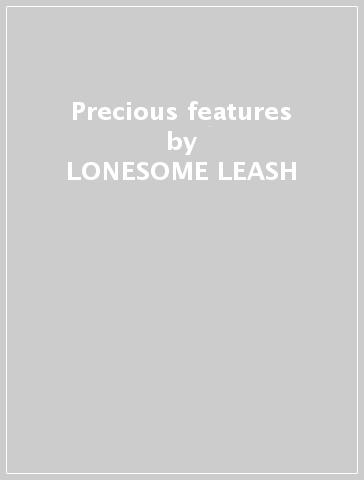 Precious features - LONESOME LEASH