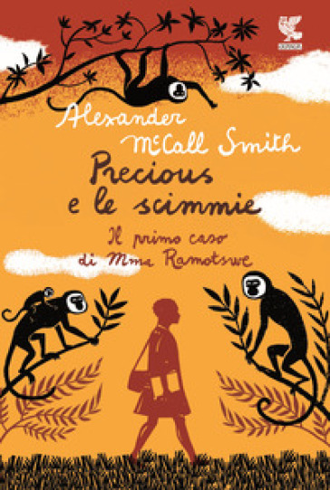 Precious e le scimmie. Il primo caso di Mma Ramotswe - Alexander McCall Smith