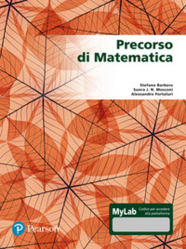 Precorso di matematica. Ediz. Mylab - Stefano Barbero - Sunra J. N. Mosconi - Alessandro Portaluri