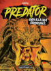 Predator. Guida alla saga crossmediale