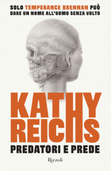 Predatori e prede - Kathy Reichs | Manisteemra.org