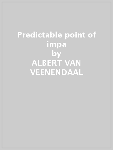 Predictable point of impa - ALBERT VAN VEENENDAAL - ME