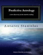 Predictive Astrology a New Discovery in the Transits Reading