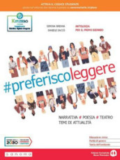 Preferisco leggere. Con Laboratorio delle competenze, Leggere insieme. Per il 1° biennio delle Scuole superiori. Con e-book. Con espansione online