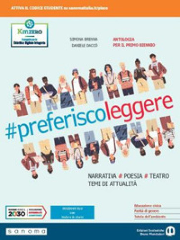 Preferisco leggere. Ediz. blu. Con Vedere le storie, Leggere insieme. Per per il 1° biennio delle Scuole superiori. Con e-book. Con espansione online - Simona Brenna - Daniele Daccò