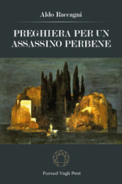 Preghiera per un assassino perbene