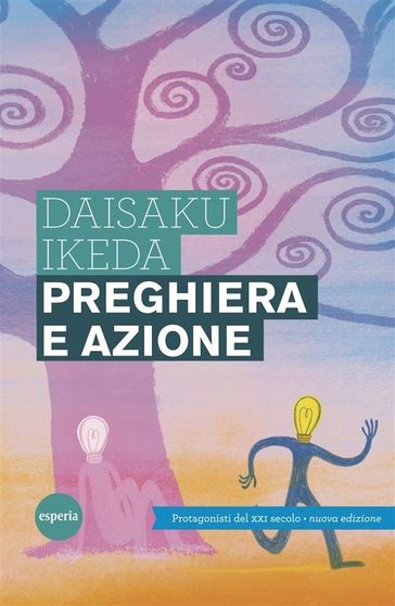 Preghiera e azione - Daisaku Ikeda