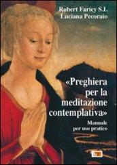 Preghiera per la meditazione contemplativa