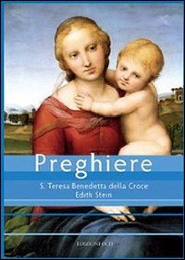 Preghiere. S. Teresa Benedetta della Croce - Edith Stein