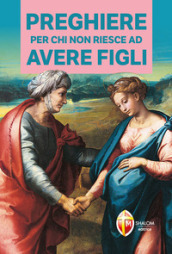 Preghiere per chi non riesce ad avere figli