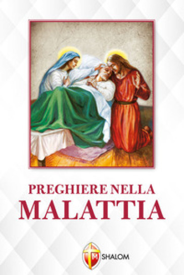 Preghiere nella malattia - Adriano Scalini