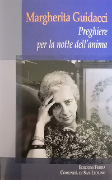 Preghiere per la notte dell'anima. Ediz. integrale - Margherita Guidacci