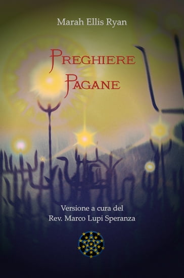 Preghiere pagane - Marah Ellis Ryan - Rev. Marco Lupi Speranza