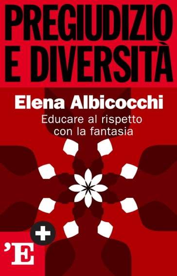 Pregiudizio e diversità - Elena Albicocchi