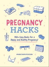 Pregnancy Hacks