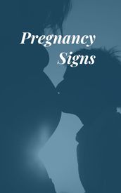 Pregnancy Signs