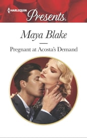 Pregnant at Acosta s Demand