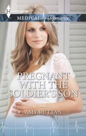 Pregnant with the Soldier s Son