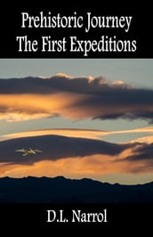 Prehistoric Journey: The First Expeditions