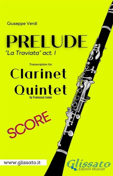 Prelude (La Traviata) - Clarinet Quintet (score) - Giuseppe Verdi