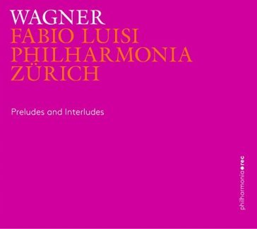 Preludes and interludes - Richard Wagner