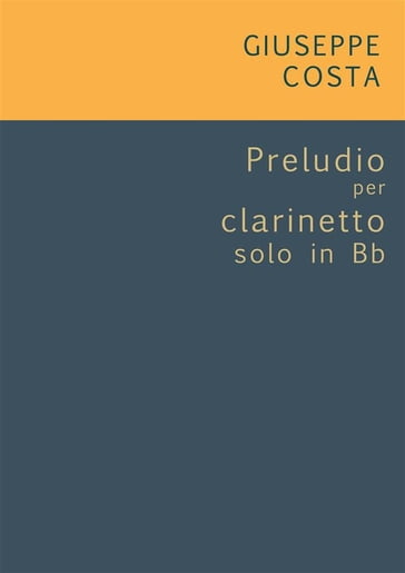 Preludio per clarinetto solo in Bb - Giuseppe Costa
