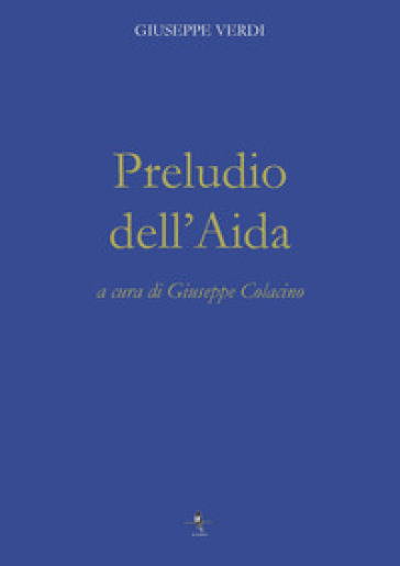 Preludio dell'Aida - Giuseppe Verdi