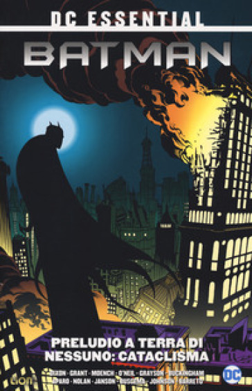 Preludio a terra di nessuno. Batman. 1: Cataclisma - Chuck Dixon - Alan Grant - Doug Moench