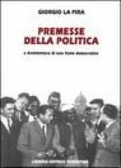 Premesse della politica e architettura di uno stato democratico