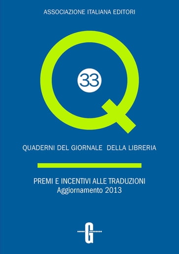 Premi e incentivi alle traduzioni. Aggiornamento 2013 - Giovanni Peresson - Laura Novati