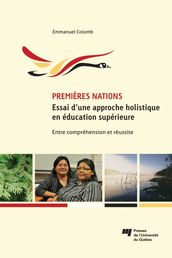 Premières Nations : essai d une approche holistique en éducation supérieure