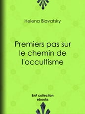 Premiers pas sur le chemin de l occultisme