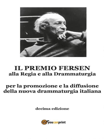 Il Premio Fersen alla Regia e alla Drammaturgia - Ombretta De Biase