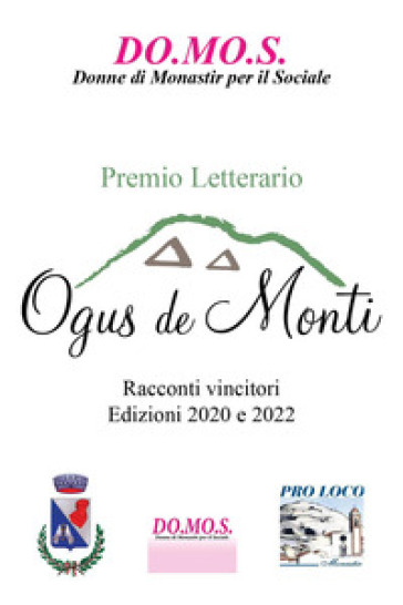 Premio letterario Ogus de Monti. Racconti vincitori 2020/2022