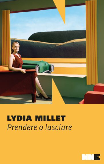 Prendere o lasciare - Lydia Millet