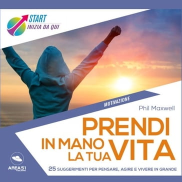 Prendi in mano la tua vita - Phil Maxwell