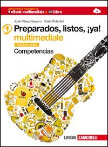 Preparados, listos, !ya! Competencias. Ediz. gialla. Con espansione online. Per la Scuola media. 1. - Carla Polettini - José Pérez Navarro