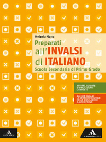 Preparati all'INVALSI di italiano. Per la Scuola media - Melania Marra