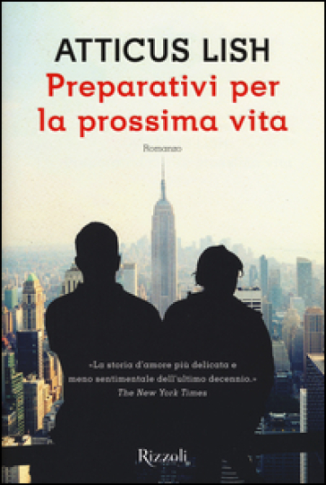 Preparativi per la prossima vita - Atticus Lish