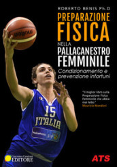 Preparazione fisica nella pallacanestro femminile. Condizionamento e prevenzione infortuni