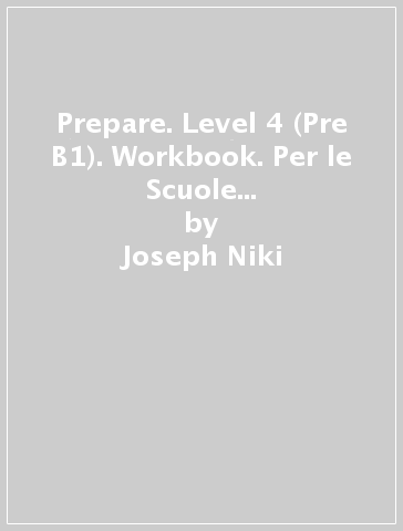 Prepare. Level 4 (Pre B1). Workbook. Per le Scuole superiori. Con File audio per il download - Joseph Niki - James Styring - Nicholas Tims