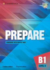 Prepare. Level 5. B1. Workbook. Per le Scuole superiori. Con e-book. Con espansione online