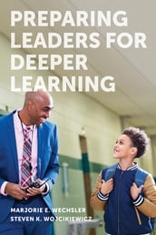 Preparing Leaders for Deeper Learning