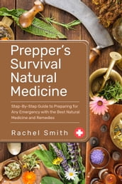 Prepper s Survival Natural Medicine