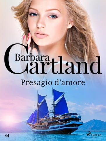 Presagio d'amore (La collezione eterna di Barbara Cartland 34) - Barbara Cartland