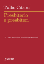 Presbiterio e presbiteri. 4: L alba del secondo millennio (X-XII secolo)