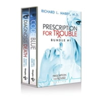 Prescription for Trouble Bundle #1, Code Blue & Diagnosis Death - eBook [ePub]