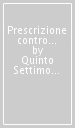 Prescrizione contro gli eretici (La)