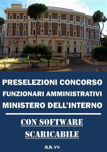 Preselezioni Concorso FUNZIONARI AMMINISTRATIVI MINISTERO DELL'INTERNO